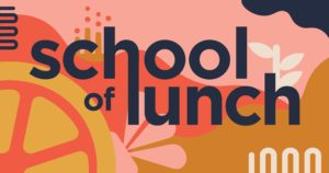 School of Lunch, Inc